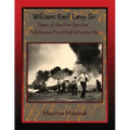 William Earl Levy, Sr. "Dean of the Fire Service"