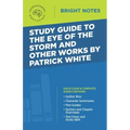 Study Guide to The Eye of the Storm and Other Works by Patrick White