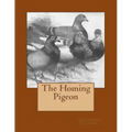 The Homing Pigeon