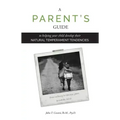 A Parent's Guide: To Helping Your Child Develop Their Natural Temperament Tendencies
