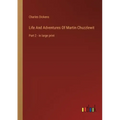 Life And Adventures Of Martin Chuzzlewit: Part 2 - in large print
