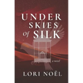 Under Skies of Silk