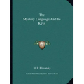 The Mystery Language and Its Keys
