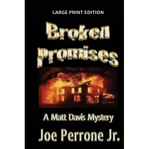 Broken Promises: A Matt Davis Mystery: Large Print Edition