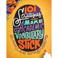 101 Strategies to Make Academic Vocabulary Stick