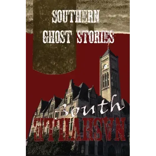 Southern Ghost Stories: South Nashville