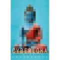 Cyberloka: A Buddhist Guide to Digital Life