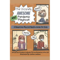 The Insanely Awesome POST Pandemic Playbook: A Humorous Mental Health Guide For Kids