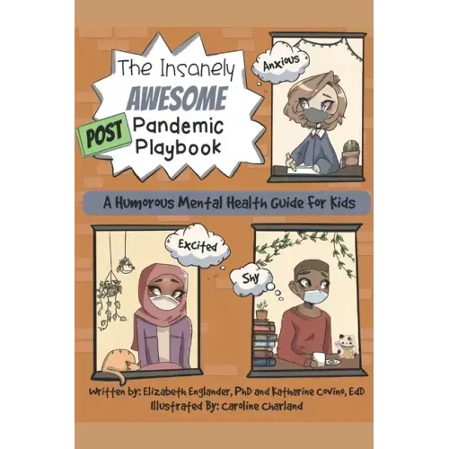 The Insanely Awesome POST Pandemic Playbook: A Humorous Mental Health Guide For Kids