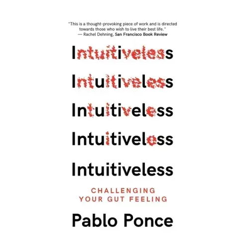 Intuitiveless: Challenging Your Gut Feeling