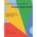 Step-by-step Guide to Google Apps Script 4 - Documents