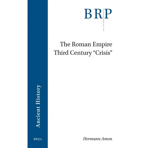 The Roman Empire Third Century 'Crisis'