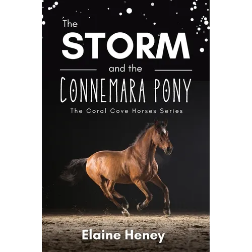 The Storm and the Connemara Pony - The Coral Cove Horses Series
