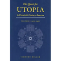 The Quest for Utopia in Twentieth-Century America: Volume I: 1900-1960