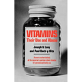Vitamins: Their Use and Abuse