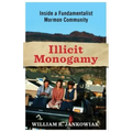 Illicit Monogamy: Inside a Fundamentalist Mormon Community