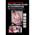 The Ultimate Guide to Conditioning: Elite Exercises and Training for NHB Competition and Total Fitness