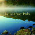 Indiana State Parks: A Centennial Celebration