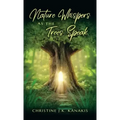 Nature Whispers as the Trees Speak
