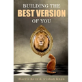 Building the Best Version of You