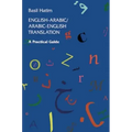 English-Arabic/Arabic-English Translation: A Practical Guide