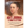 Ada's Journal and Emma's Letters: The Civil War Era Journal and Letters of Emma Peck