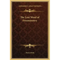 The Lost Word of Freemasonry