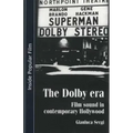 The Dolby Era: Film Sound in Contemporary Hollywood