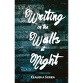 Writing on the Walls at Night
