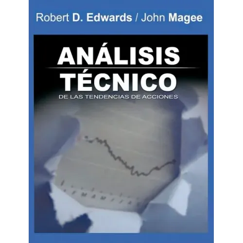 Analisis Tecnico de las Tendencias de Acciones / Technical Analysis of Stock Trends (Spanish Edition)