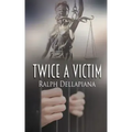 Twice a Victim