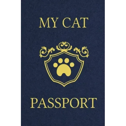 My Cat Passport: Cats Log Book, Cat Information Book, Pet Health Records Keeper, Gifts for Cat Lovers, Pet Expense Tracker, Pet Passpor