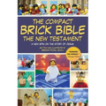 The Compact Brick Bible: The New Testament: A New Spin on the Story of Jesus