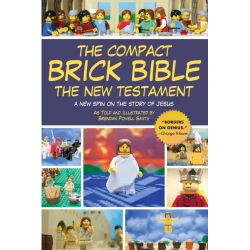The Compact Brick Bible: The New Testament: A New Spin on the Story of Jesus