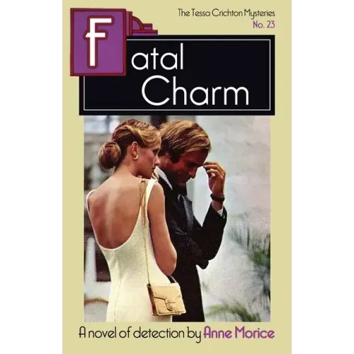Fatal Charm: A Tessa Crichton Mystery