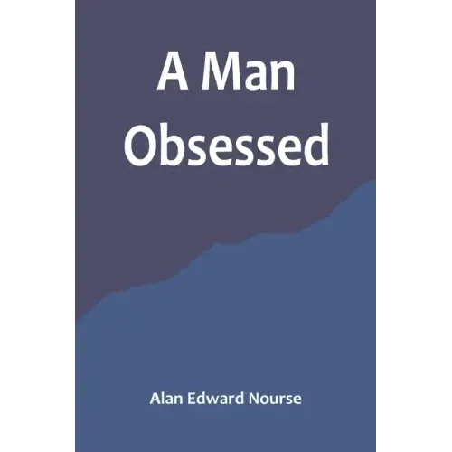 A Man Obsessed
