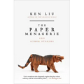 The Paper Menagerie and Other Stories