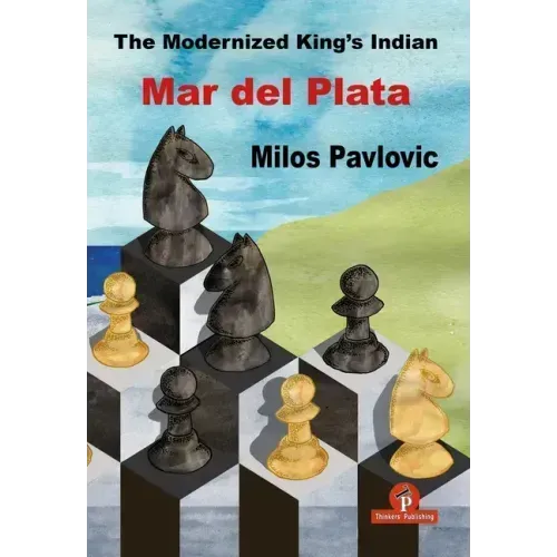 The Modernized King's Indian - Mar del Plata