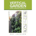 Vertical Garden Using Hanging Brackets