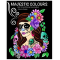 Majestic Colours Adult Colouring Book, Stress Relieving, Calavera Designs: Calavera Sugar Skulls design