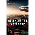 Alien in the Backyard