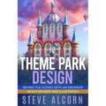 Theme Park Design: Behind the Scenes with an Engineer
