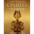 Osiris: la historia y el legado del antiguo dios egipcio de los muertos