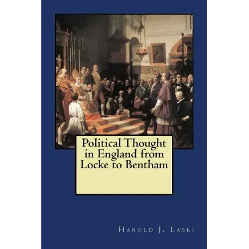 Political Thought in England from Locke to Bentham