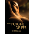Une Poigne de Fer