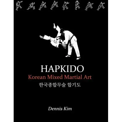 Hapkido: Korean martial art, mixed martial art, jujitsu, jiujitsu, self-defense technique, ground technique, striking technique, Qi