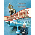 Daredevil Doyle: A Pictorial Biography of Minnesota Aviation Legend Charles P. ''Chuck'' Doyle
