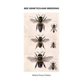 Bee Genetics and Breeding