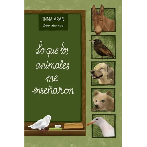 Lo que los animales me enseñaron