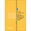 Scaling Global Change: A Social Entrepreneur's Guide to Surviving the Start-Up Phase and Driving Impact